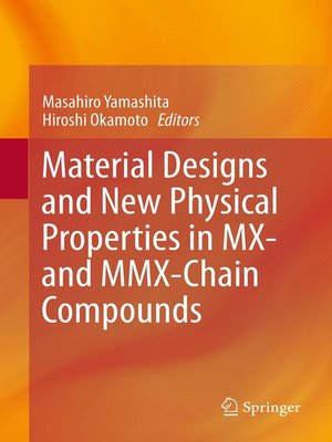 cover image of Material Designs and New Physical Properties in MX- and MMX-Chain Compounds